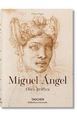 Papel MIGUEL ANGEL OBRA GRAFICA (BIBLIOTHECA UNIVERSALIS) (CARTONE)