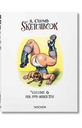 Papel ROBERT CRUMB SKETCHBOOK VOLUMEN 6 FEB 1998 - MARCH 2011 (CARTONE)