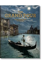 Papel GRAND TOUR THE GOLDEN AGE OF TRAVEL (CARTONE)