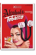 Papel ALCOHOL & TOBACCO 20TH CENTURY 100 YEARS OF STIMULATING ADS (CARTONE)