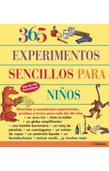 Papel 365 EXPERIMENTOS SENCILLOS PARA NIÑOS (CARTONE)