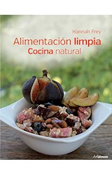 Papel ALIMENTACION LIMPIA COCINA NATURAL MAS DE 80 RECETAS VEGETARIANAS Y VEGANAS (CARTONE)