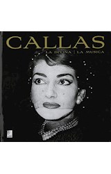 Papel CALLAS LA DIVINA / LA MUSICA (INCLUYE 4 CD'S) (ILUSTRADO) (CARTONE)