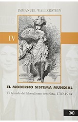Papel MODERNO SISTEMA MUNDIAL (4) TRIUNFO DEL LIBERALISMO CENTRISTA 1789 - 1914 (RUSTICO)