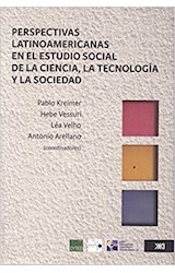 Papel PERSPECTIVAS LATINOAMERICANAS EN EL ESTUDIO SOCIAL DE LA CIENCIA LA TECNOLOGIA...