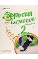 Papel SKYROCKET YOUR GRAMMAR 2 STUDENT'S BOOK RICHMOND (NOVEDAD 2017)