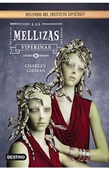 Papel MELLIZAS VIPERANAS (MISTERIOS DEL INSTITUTO LOVECRAFT II) (CARTONE)