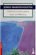 Papel INSTRUCCIONES PARA VIVIR EN MEXICO (NARRATIVA)