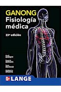 Papel GANONG FISIOLOGIA MEDICA (23 EDICION) (LANGE) (CARTONE)