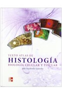 Papel TEXTO ATLAS DE HISTOLOGIA BIOLOGIA CELULAR Y TISTULAR (  EDUCACION) (CARTONE)