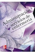 Papel ADMINISTRACION DE LOS SERVICIOS DE ENFERMERIA (6 EDICION) (EDUCACION)