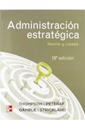 Papel ADMINISTRACION ESTRATEGICA TEORIA Y CASOS (18 EDICION)