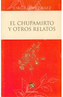Papel CHUPAMIRTO Y OTROS RELATOS (CENTZONTLE)