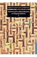 Papel HISTORIA DE LA CULTURA LITERARIA EN HISPANOAMERICA I (COLECCION LENGUA Y ESTUDIOS LITERARIOS)