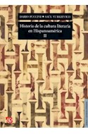Papel HISTORIA DE LA CULTURA LITERARIA EN HISPANOAMERICA II (COLECCION LENGUA Y ESTUDIOS LITERARIOS)