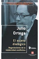 Papel SUJETO DIALOGICO NEGOCIACIONES DE LA MODERNIDAD CONFLICTIVA (PSICOLOGIA PSIQUIATRIA Y PSICOANALISIS)