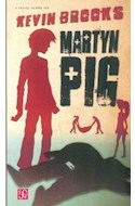 Papel MARTYN PIG (COLECCION A TRAVES DEL ESPEJO)