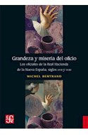 Papel GRANDEZA Y MISERIA DEL OFICIO LOS OFICIALES DE LA REAL HACIENDA DE LA NUEVA ESPAÑA SIGLOS XVII Y XVI