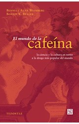 Papel MUNDO DE LA CAFEINA LA CIENCIA Y LA CULTURA EN TORNO A LA DROGA MAS POPULAR DEL MUNDO (TEZONTLE)