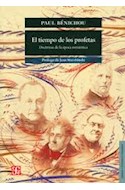 Papel TIEMPO DE LOS PROFETAS DOCTRINAS DE LA EPOCA ROMANTICA (COLECCION LENGUA Y ESTUDIOS LITERARIOS)