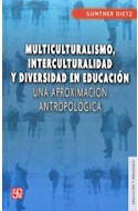 Papel MULTICULTURALISMO INTERCULTURALIDAD Y DIVERSIDAD EN EDUCACION (COLECCION EDUCACION Y PEDAGOGIA)