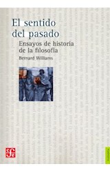 Papel SENTIDO DEL PASADO ENSAYOS DE HISTORIA DE LA FILOSOFIA (COLECCION FILOSOFIA)