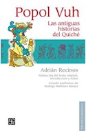 Papel POPOL VUH LAS ANTIGUAS HISTORIAS DEL QUICHE (COLECCION BIBLIOTECA AMERICANA) (CARTONE)