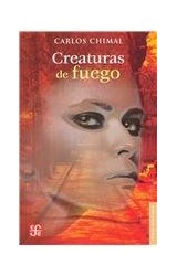 Papel CREATURAS DE FUEGO (COLECCION LETRAS MEXICANAS)