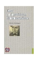 Papel KANT Y EL PROBLEMA DE LA METAFISICA (COLECCION FILOSOFIA)