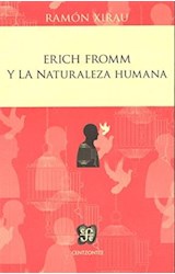 Papel ERICH FROMM Y LA NATURALEZA HUMANA (COLECCION CENTZONTLE)