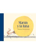 Papel MARTIN Y LA LUNA (COLECCION ESPECIALES DE A LA ORILLA DEL VIENTO) (CARTONE)