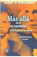 Papel MAS ALLA DE LA ECONOMIA ANTOLOGIA DE ENSAYOS (COLECCION POPULAR)