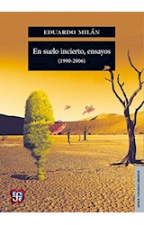 Papel EN SUELO INCIERTO ENSAYOS [1990-2006] (LENGUA Y ESTUDIOS LITERARIOS)