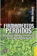 Papel FIRMAMENTOS PERDIDOS ARQUEOASTRONOMIA LAS ESTRELLAS DE LOS PUEBLOS ARGENTINOS (BREVIARIOS 586)
