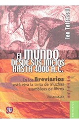 Papel MUNDO DESDE SUS INICIOS HASTA 4000 A.C (COLECCION BREVIARIOS 589) (BOLSILLO)