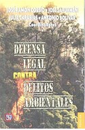 Papel DEFENSA LEGAL CONTRA DELITOS AMBIENTALES (COLECCION POPULAR 724)