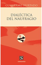 Papel DIALECTICA DEL NAUFRAGIO (COLECCION CENTZONTLE)