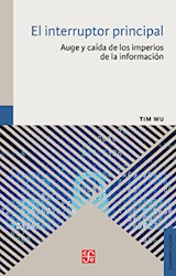 Papel INTERRUPTOR PRINCIPAL AUGE Y CAIDA DE LOS IMPERIOS DE LA INFORMACION (COMUNICACION)