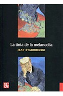 Papel TINTA DE LA MELANCOLIA (COLECCION HISTORIA)