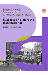Papel ABORTO EN EL DERECHO TRASNSNACIONAL CASOS Y CONTROVERSIAS (POLITICA Y DERECHO) (RUSTICA)