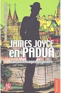Papel JAMES JOYCE EN PADUA CON DOS ENSAYOS ORIGINALES (BREVIARIOS 293)