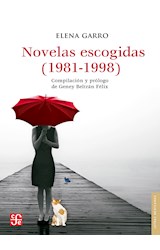 Papel NOVELAS ESCOGIDAS 1981-1998 [COMPILACION Y PROLOGO DE GENEY BELTRAN FELIX] (LETRAS MEXICANAS)