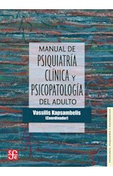 Papel MANUAL DE PSIQUIATRIA CLINICA Y PSICOPATOLOGIA DEL ADULTO (PSICOLOGIA PSIQUIATRIA Y PSICOANALISIS)