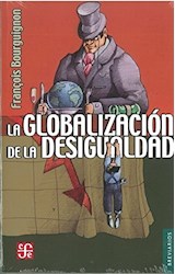 Papel GLOBALIZACION DE LA DESIGUALDAD (COLECCION BREVIARIOS)