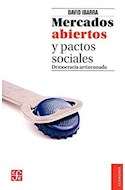 Papel MERCADOS ABIERTOS Y PACTOS SOCIALES DEMOCRACIA ARRINCONADA (SERIE ECONOMIA)