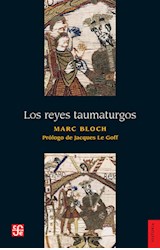 Papel REYES TAUMATURGOS [PROLOGO DE JACQUES LE GOFF] (COLECCION HISTORIA)