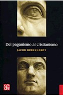 Papel DEL PAGANISMO AL CRISTIANISMO (COLECCION HISTORIA)