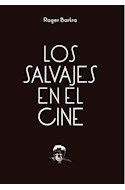 Papel SALVAJES EN EL CINE (COLECCION TEZONTLE)