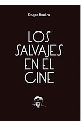 Papel SALVAJES EN EL CINE (COLECCION TEZONTLE)