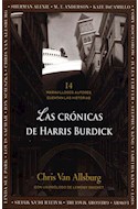 Papel CRONICAS DE HARRIS BURDICK 14 MARAVILLOSOS AUTORES CUENTAN LAS HISTORIAS
